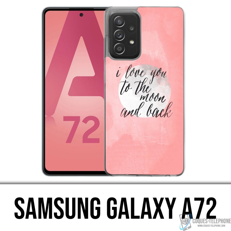 Coque Samsung Galaxy A72 - Love Message Moon Back