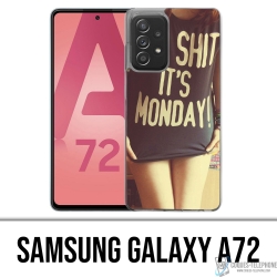 Coque Samsung Galaxy A72 - Oh Shit Monday Girl