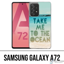 Samsung Galaxy A72 case - Take Me Ocean
