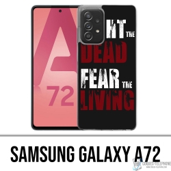 Samsung Galaxy A72 Case - Walking Dead Fight The Dead Angst vor den Lebenden