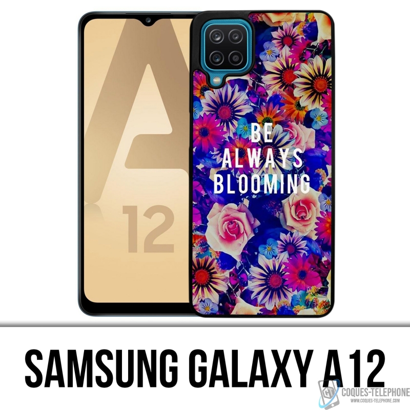 Funda Samsung Galaxy A12 - Be Always Blooming