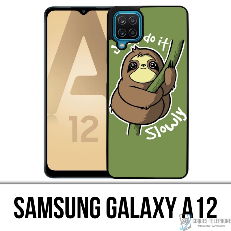 Coque Samsung Galaxy A12 - Just Do It Slowly