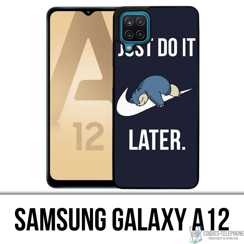 Coque Samsung Galaxy A12 - Pokémon Ronflex Just Do It Later
