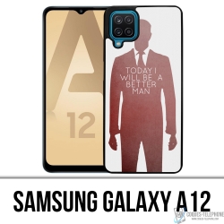 Samsung Galaxy A12 Case - Heute besserer Mann