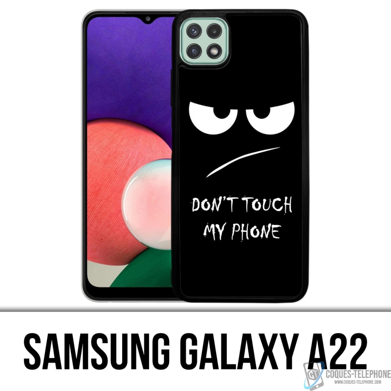 Coque Samsung Galaxy A22 - Don'T Touch My Phone Angry