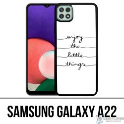 Funda Samsung Galaxy A22 - Disfruta de pequeñas cosas