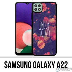 Samsung Galaxy A22 Case - Heute genießen