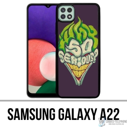 Custodia per Samsung Galaxy A22 - Joker così serio