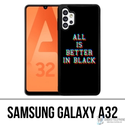 Funda Samsung Galaxy A32 - Todo es mejor en negro