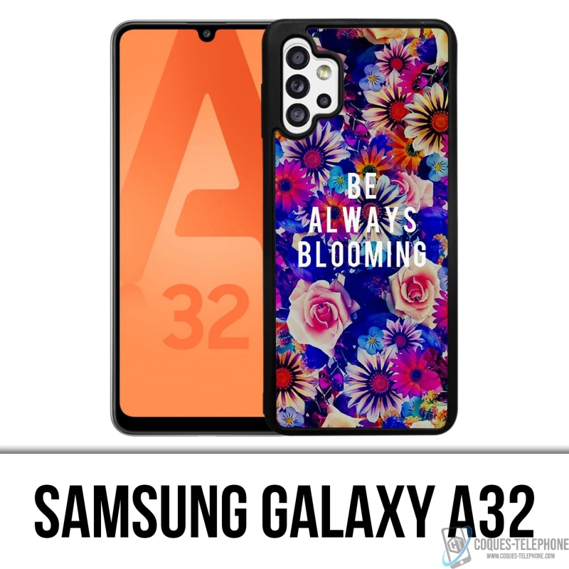 Samsung Galaxy A32 Case - Blühen Sie immer