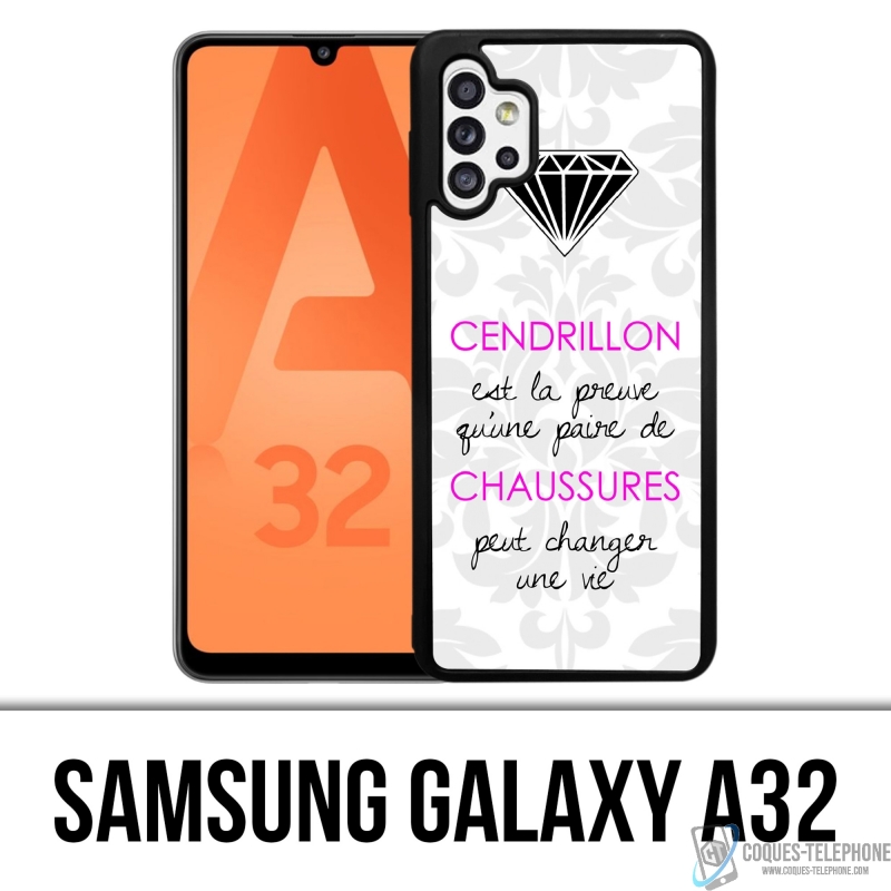Samsung Galaxy A32 Case - Cinderella-Zitat