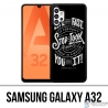 Coque Samsung Galaxy A32 - Citation Life Fast Stop Look Around