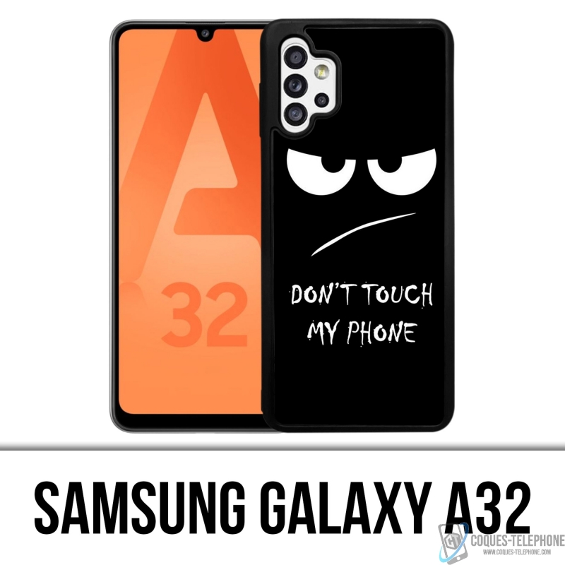 Funda Samsung Galaxy A32 - No toques mi teléfono enfadado
