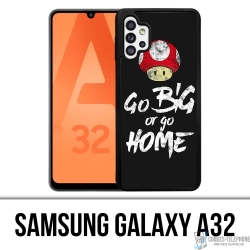 Coque Samsung Galaxy A32 - Go Big Or Go Home Musculation