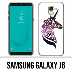 Coque Samsung Galaxy J6 - Be A Majestic Unicorn