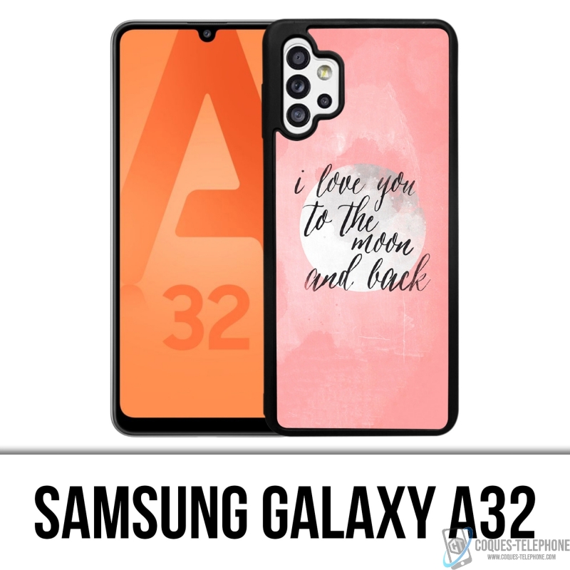 Coque Samsung Galaxy A32 - Love Message Moon Back