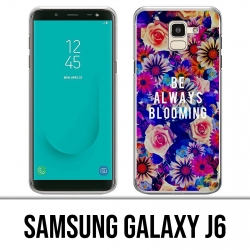 Carcasa Samsung Galaxy J6 - Sé siempre floreciente
