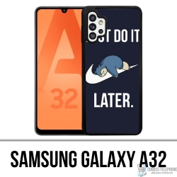 Samsung Galaxy A32 Case - Pokémon Snorlax Just Do It Later