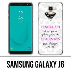 Samsung Galaxy J6 Hülle - Cinderella Quote