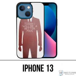 IPhone 13 Case - Heute besserer Mann