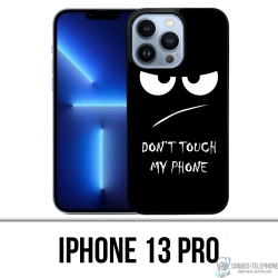 Funda para iPhone 13 Pro - No toques mi teléfono enfadado