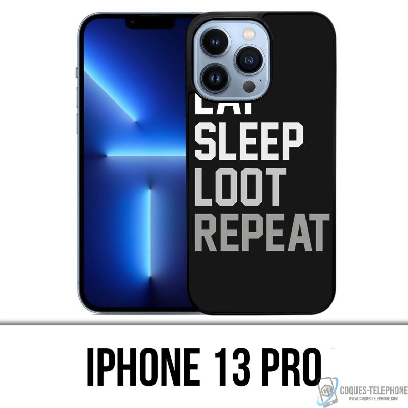 IPhone 13 Pro case - Eat Sleep Loot Repeat