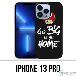 Coque iPhone 13 Pro - Go Big Or Go Home Musculation