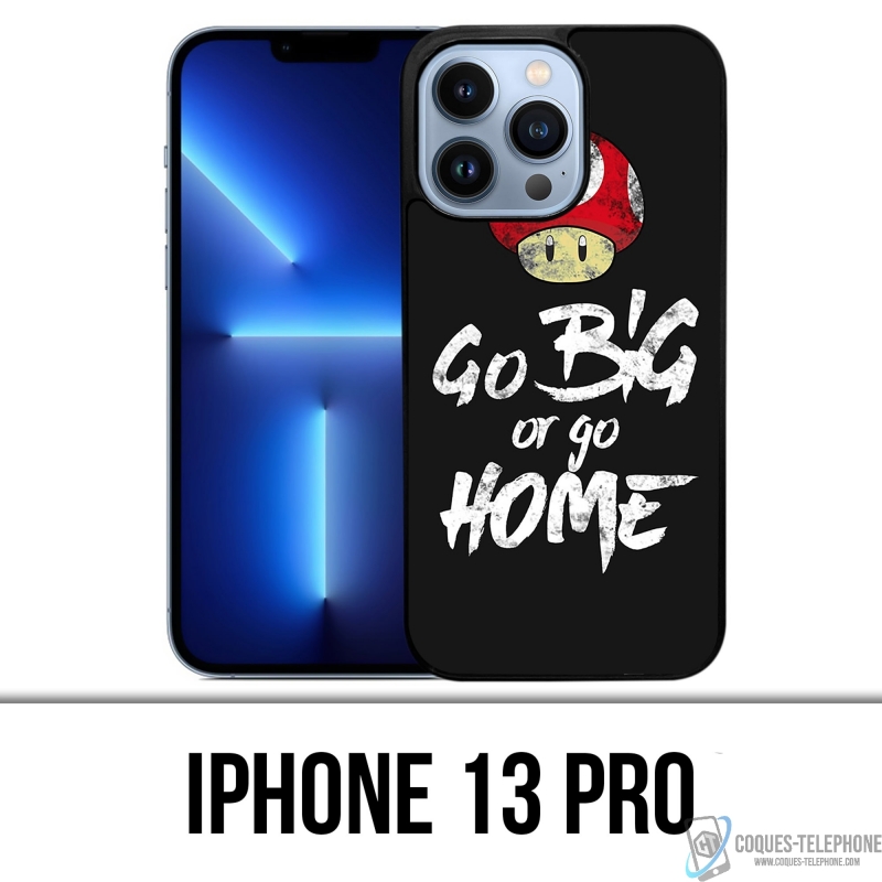 IPhone 13 Pro Case - Go Big Or Go Home Bodybuilding