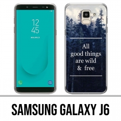 Samsung Galaxy J6 Hülle - Gute Dinge sind wild und frei