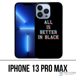IPhone 13 Pro Max Case - Alles ist besser in Schwarz