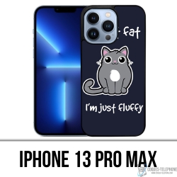 IPhone 13 Pro Max Case - Chat Not Fat Just Fluffy