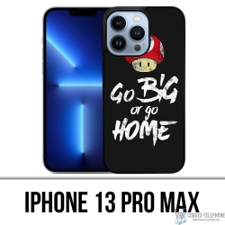 IPhone 13 Pro Max Case - Go Big Or Go Home Bodybuilding