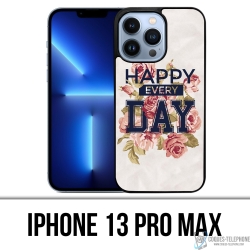 IPhone 13 Pro Max Case - Happy Every Days Roses