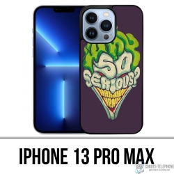 IPhone 13 Pro Max Case - Joker So Serious