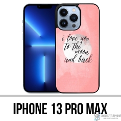 IPhone 13 Pro Max case - Love Message Moon Back