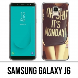 Carcasa Samsung Galaxy J6 - Oh Shit Monday Girl